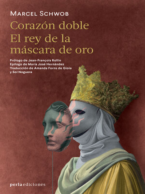 cover image of Corazón doble ~ El rey de la máscara de oro